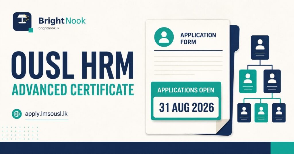 OUSL Advanced Certificate in Human Resource Management applications open until 31 August 2026.