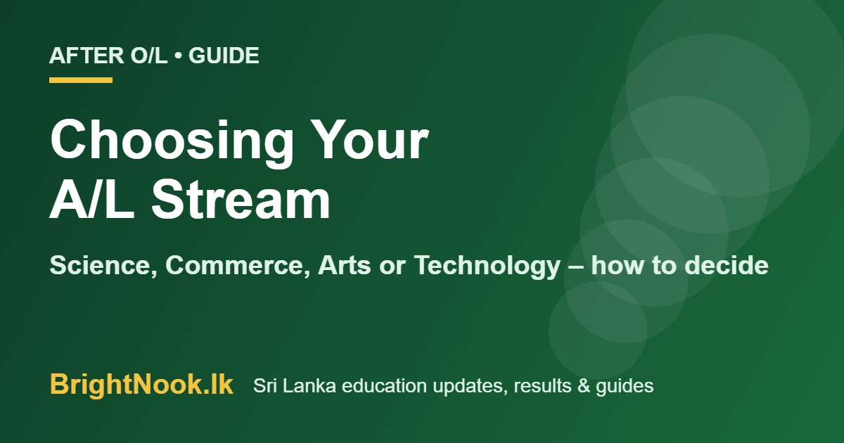 How to choose your A/L stream after O/L results – guide for students and parents