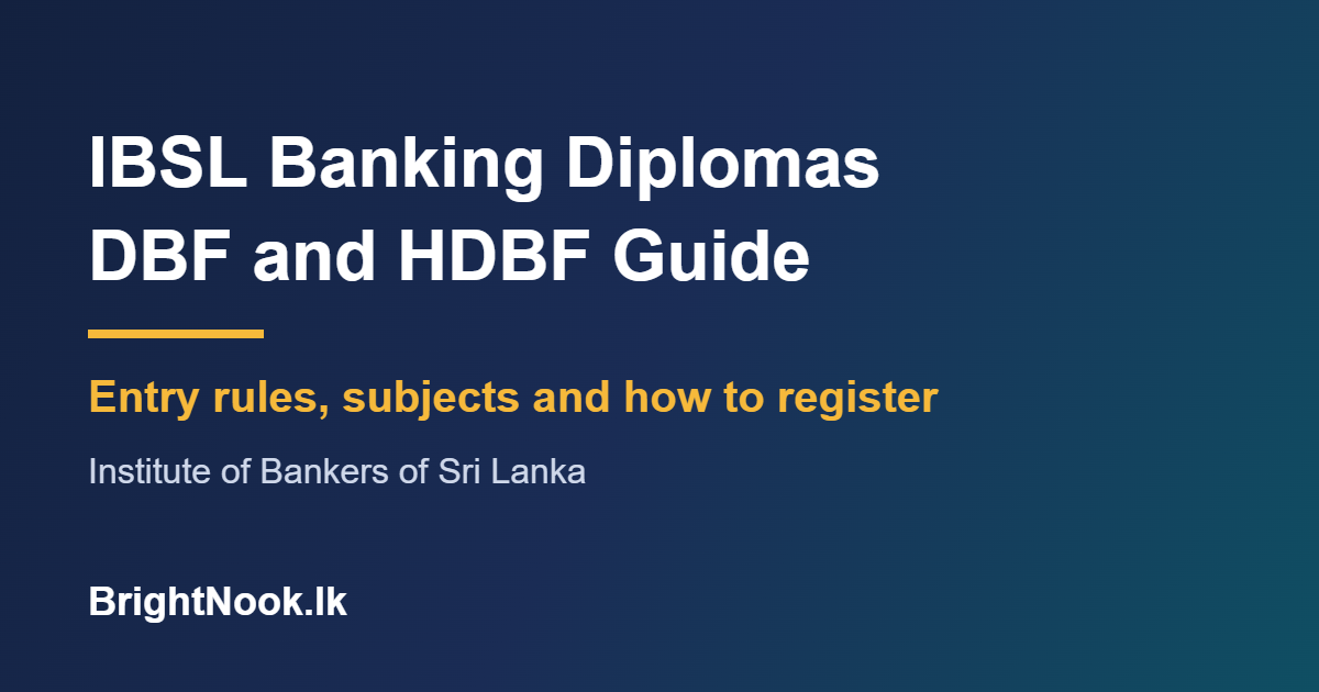 IBSL Diploma in Banking and Finance (DBF) and HDBF guide: entry rules, subjects and how to register