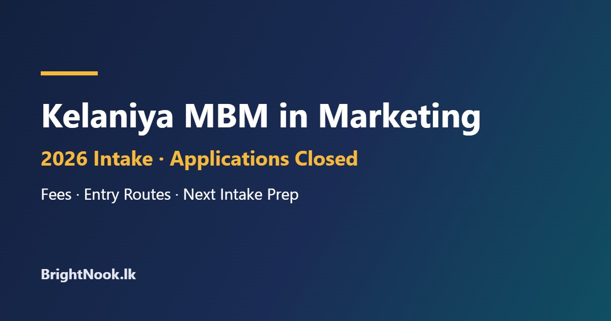 Kelaniya MBM in Marketing 2026 – applications closed, fees, entry routes and next intake guide
