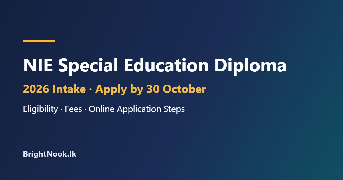 NIE Diploma in Special Education 2026 – eligibility, fees and online application, closing 30 October