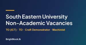 South Eastern University of Sri Lanka non-academic vacancies 2026 – BrightNook.lk